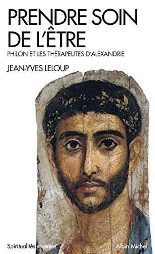 Prendre soin de l'être : Philon et les thérapeutes d'Alexandrie