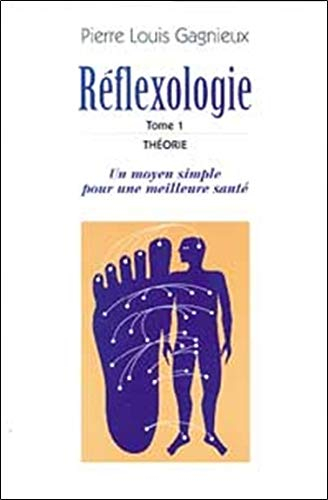Traité de réflexologie, tome 1 : Théorie