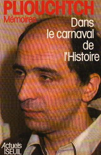 Dans le carnaval de l'histoire : mémoires
