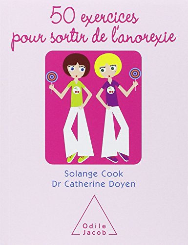 50 exercices pour sortir de l'anorexie