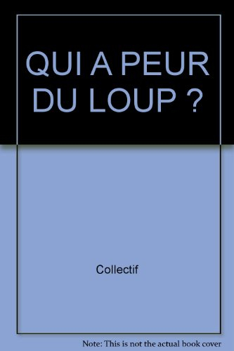 Qui a peur du loup ?