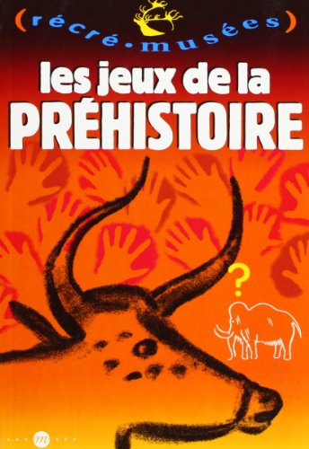 Les jeux de la préhistoire