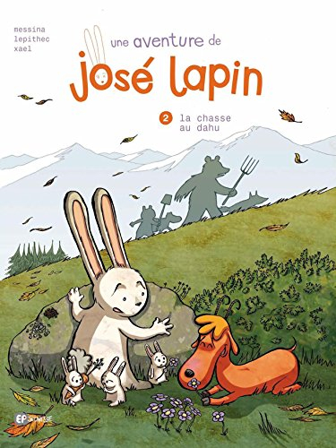 Une aventure de José Lapin. Vol. 2. La chasse au dahu