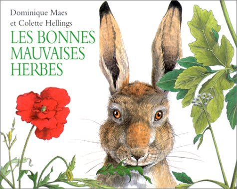 les bonnes mauvaises herbes