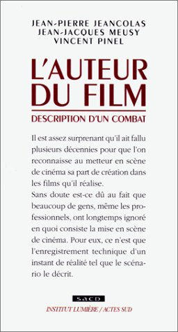 L'auteur du film : description d'un combat