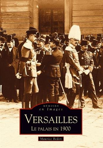 Versailles : le palais en 1900