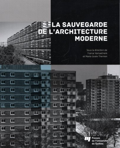 La sauvegarde de l'architecture moderne