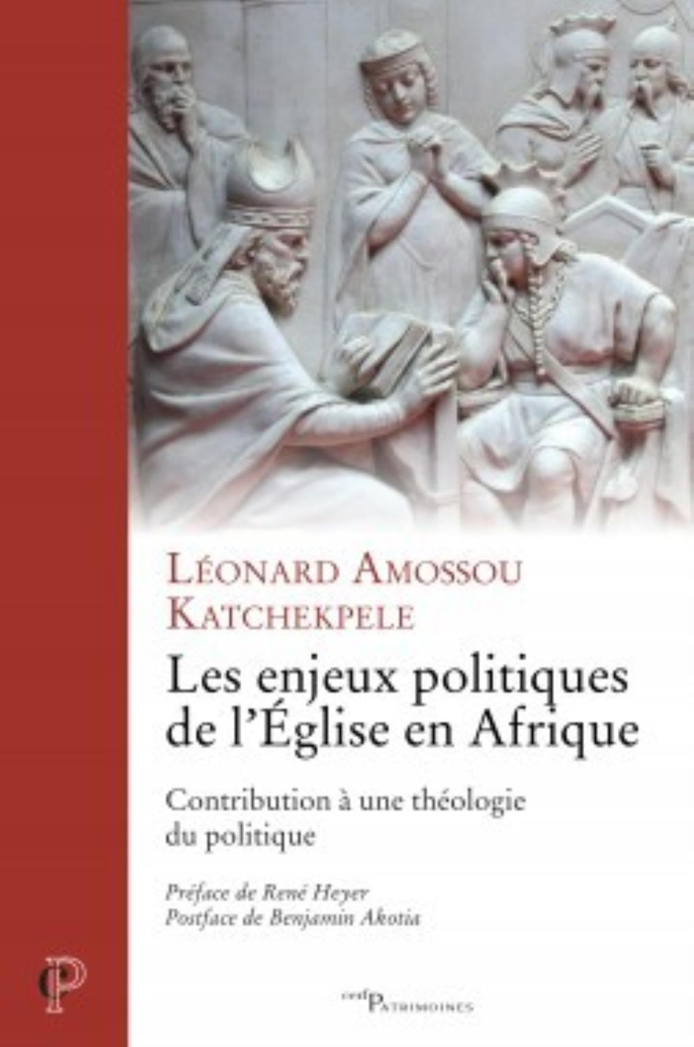 Les enjeux politiques de l'Eglise en Afrique : contribution à une théologie du politique