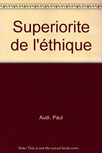 Supériorité de l'éthique : de Schopenhauer à Wittgenstein et au-delà