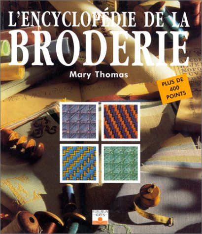 Encyclopédie de la broderie : plus de 400 points
