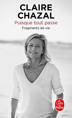 Puisque tout passe : fragments de vie