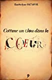 Comme un clou dans le coeur