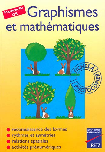 Graphisme et mathématiques, GS. Fiches à photocopier