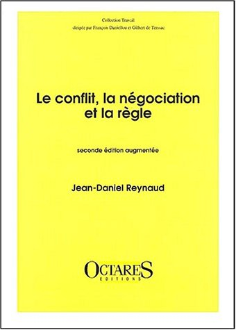Le conflit, la négociation et la règle