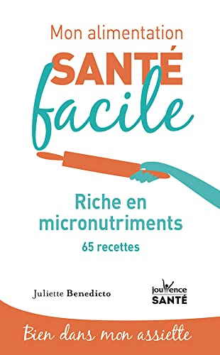 Riche en micronutriments : 65 recettes