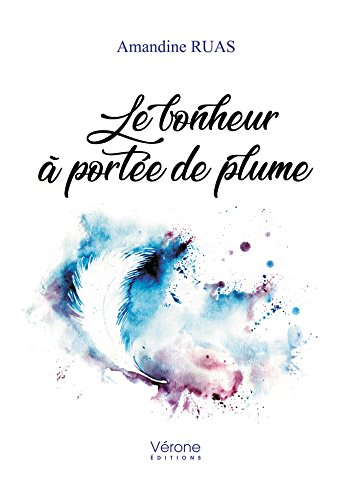 Le bonheur à portée de plume