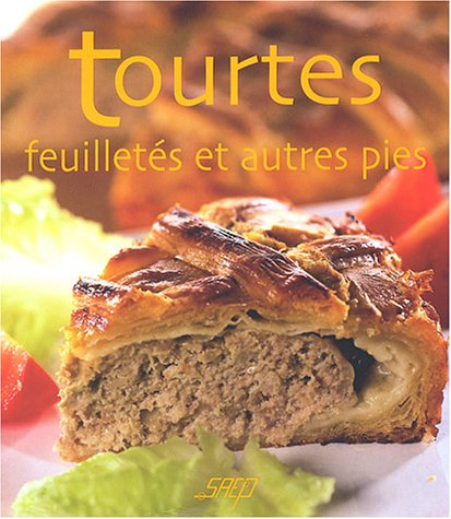 Tourtes, feuilletés et autres pies