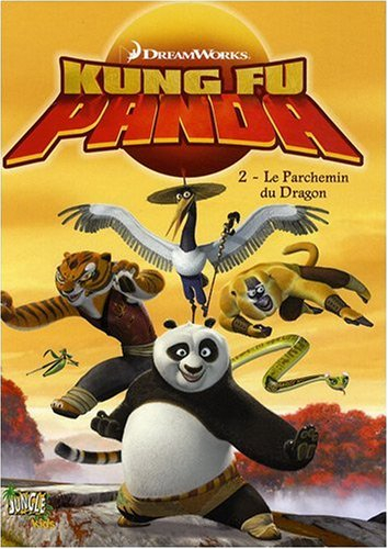 Kung fu Panda. Vol. 2. Le parchemin du dragon