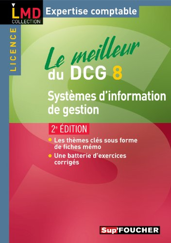 Le meilleur du DCG 8 : systèmes d'information de gestion : licence