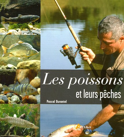 Les poissons et leurs pêches