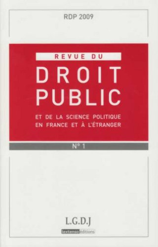 Revue du droit public et de la science politique en France et à l'étranger, n° 1 (2009)