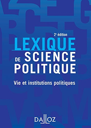 Lexique de science politique : vie et institutions politiques