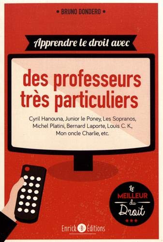 Apprendre le droit avec... : des professeurs de droit très particuliers : Cyril Hanouna, Junior le P