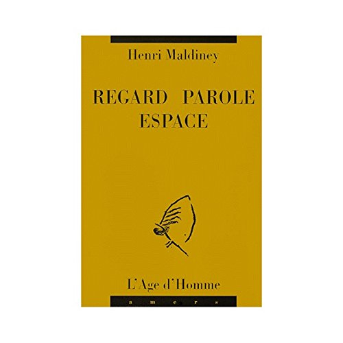 Regard, parole, espace