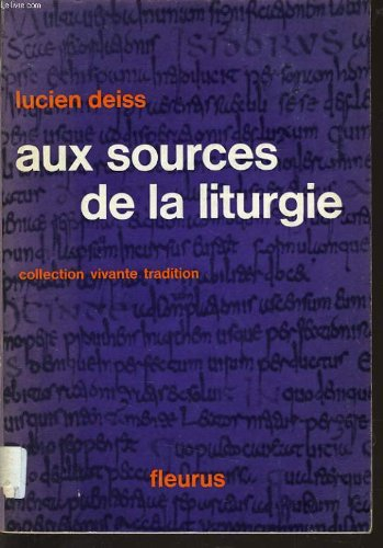 aux sources de la liturgie