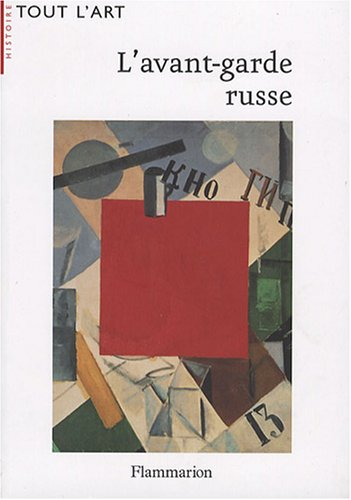 L'avant-garde russe 1907-1927