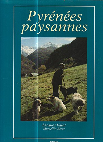 Pyrénées paysannes