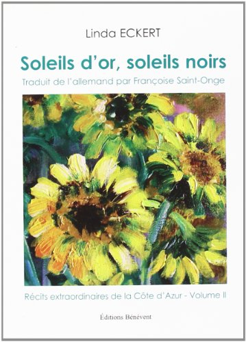 soleils d'or, soleils noirs : récits extraordinaires de la côte d'azur, tome 2