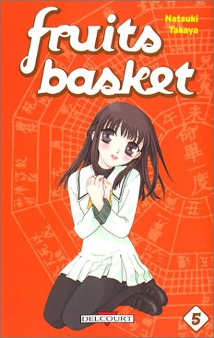 Fruits basket. Vol. 5. Une corbeille de fruits. Vol. 5