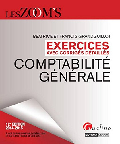 Comptabilité générale : exercices avec corrigés détaillés : 2014-2015