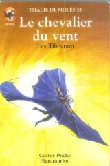 Le chevalier du vent : les Tibeyrant