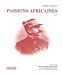 Passions africaines