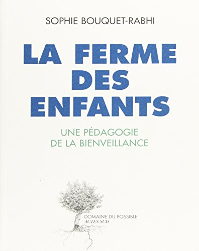 La Ferme des enfants : une pédagogie de la bienveillance