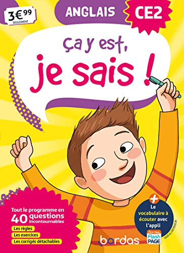 Ca y est, je sais ! anglais CE2 : tout le programme en 40 questions incontournables : les règles, le
