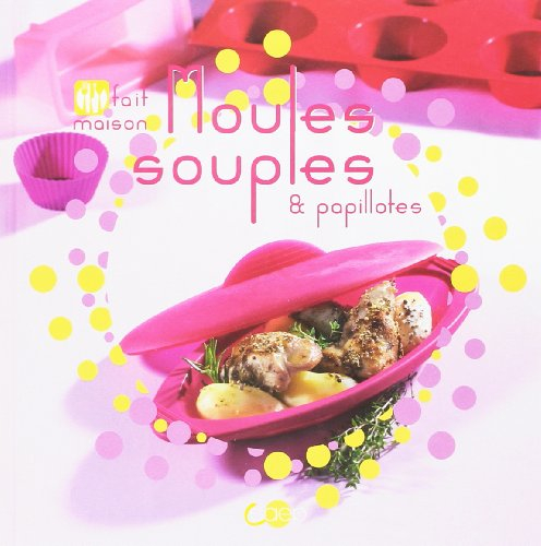 Moules souples & papillotes