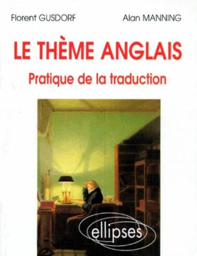 Le thème anglais : pratique de la traduction