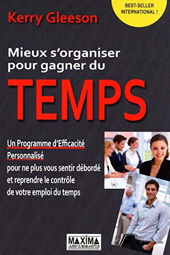 Mieux s'organiser pour gagner du temps : un programme d'efficacité personnalisé