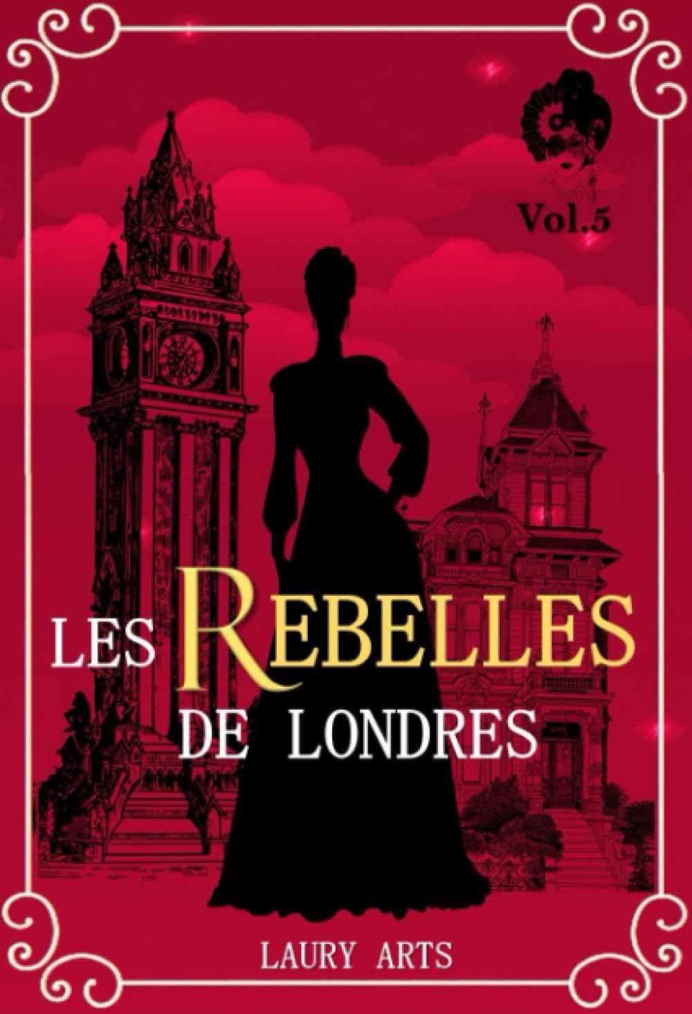 Les Rebelles de Londres Vol.5: Romance historique régence I Roman historique I Romance historique ad