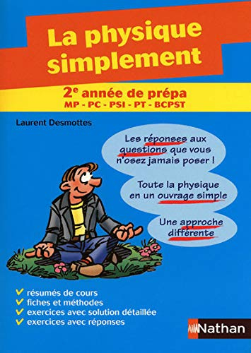 La physique simplement 2e année de prépa MP, PC, PSI, PT, BCPST & 1er cycle universitaire