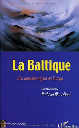 La Baltique : une nouvelle région en Europe