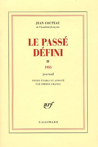 Le passé défini : journal. Vol. 4. 1955