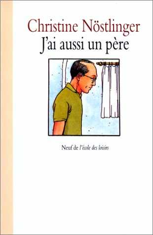 J'ai aussi un père !
