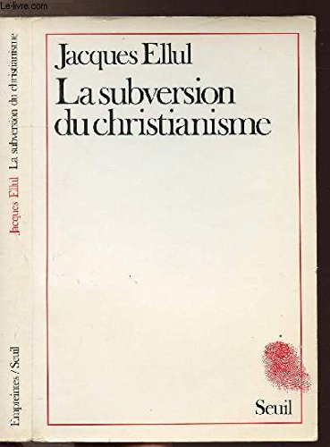 La Subversion du christianisme