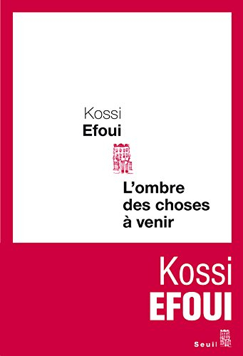 L'ombre des choses à venir