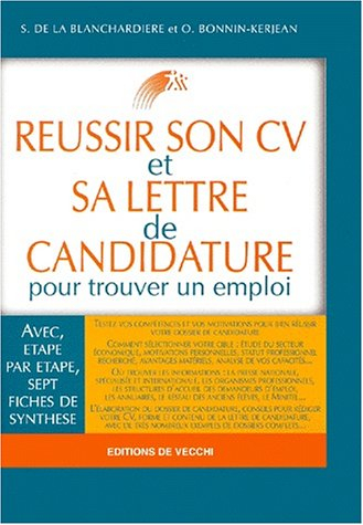 reussir son cv et sa lettre de candidature pour trouver un emploi. 3ème édition