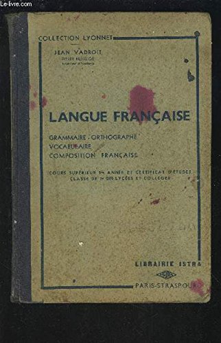 langue francaise - grammaire / orthographe / vocabulaire / composition francaise - cours superieur 1